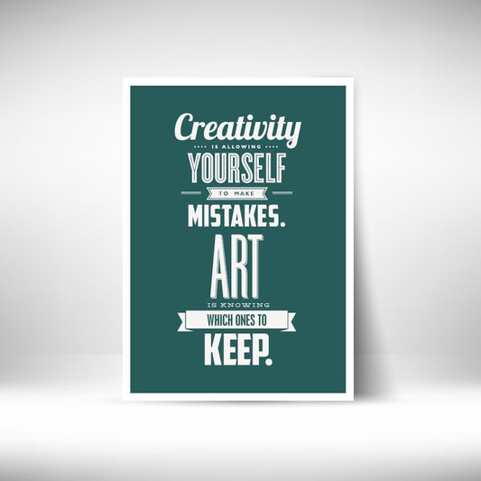 Creativity is Allowing you to make Mistakes Art is knowing which ones to Keep Wall Postor Posters Postor Shop creativity-is-allowing-you-to-make-mistakes-art-is-knowing-which-ones-to-keep-wall-poster Postor Shop 