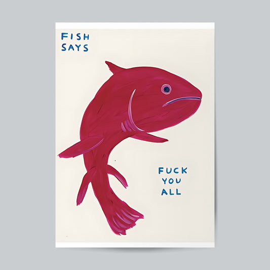 Fish Says Fuck You All #Abstract Wall Poster Posters Postor Shop fish-says-fuck-you-all-abstract-wall-poster Postor Shop 