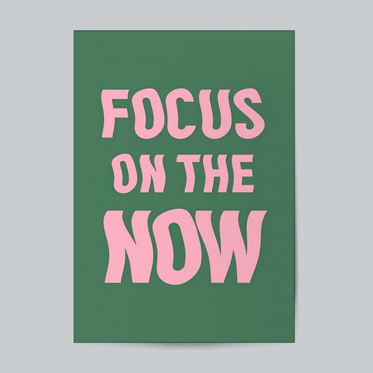 Focus On The Now #Typography Posters Posters Postor Shop focus-on-the-now-typography-posters Postor Shop 