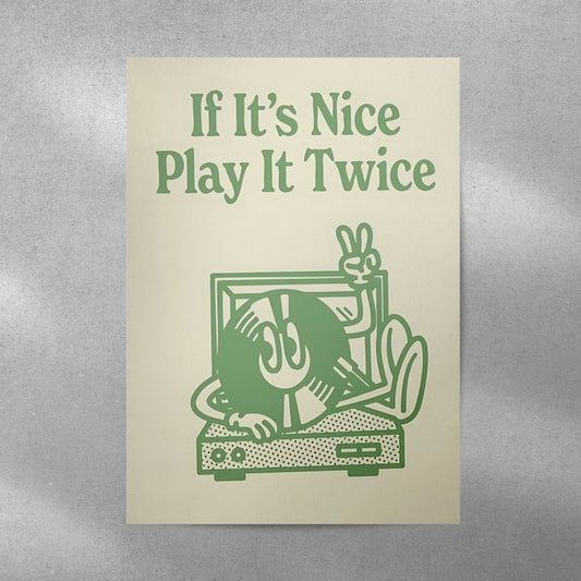 If It's Nice Play It Twice #Aesthetic Wall Postor Posters Postor Shop if-its-nice-play-it-twice-aesthetic-wall-poster Postor Shop 