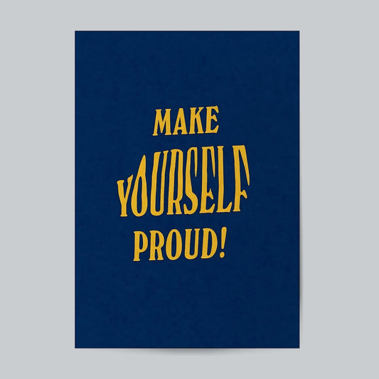 Make Yourself Proud #Typography Wall Poster Posters Postor Shop make-yourself-proud-typography-wall-poster Postor Shop 