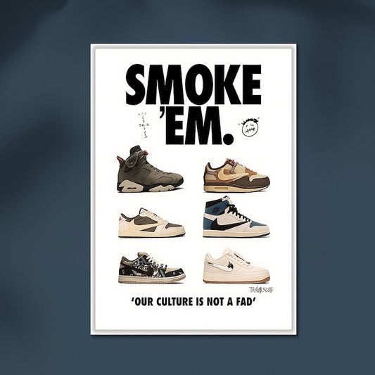 Smoke Em Our Culture Aint Fag Nike Travis Scott #Sneaker Wall Poster Posters Postor Shop smoke-em-our-culture-aint-fag-nike-travis-scott-sneaker-wall-poster Postor Shop 