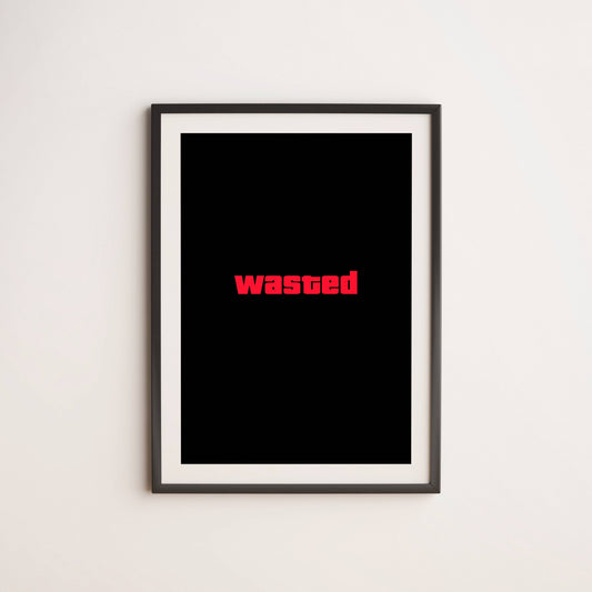 WASTED- Wall Postor Posters Postor Shop wasted-wall-poster Postor Shop 